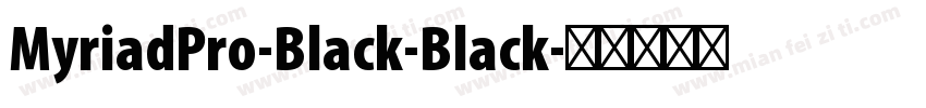 MyriadPro-Black-Black字体转换