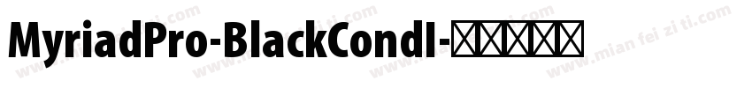 MyriadPro-BlackCondI字体转换