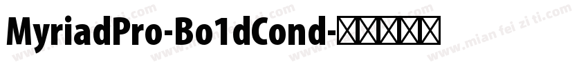 MyriadPro-Bo1dCond字体转换