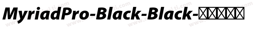 MyriadPro-Black-Black字体转换