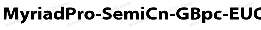 MyriadPro-SemiCn-GBpc-EUC-H字体转换