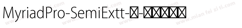 MyriadPro-SemiExtt-常字体转换