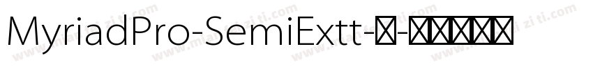 MyriadPro-SemiExtt-常字体转换