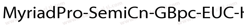 MyriadPro-SemiCn-GBpc-EUC-H字体转换