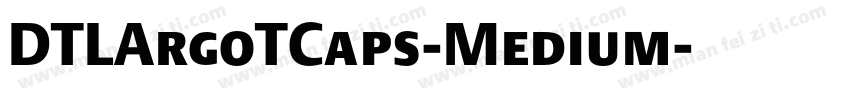 DTLArgoTCaps-Medium字体转换