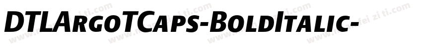DTLArgoTCaps-BoldItalic字体转换