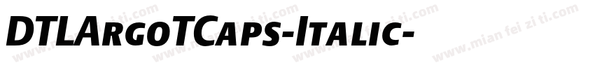 DTLArgoTCaps-Italic字体转换