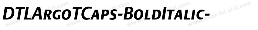 DTLArgoTCaps-BoldItalic字体转换