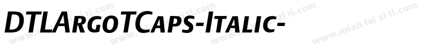 DTLArgoTCaps-Italic字体转换