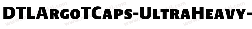 DTLArgoTCaps-UltraHeavy字体转换