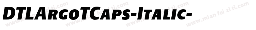 DTLArgoTCaps-Italic字体转换