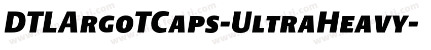 DTLArgoTCaps-UltraHeavy字体转换