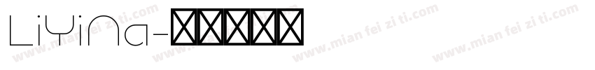 LiYiNa字体转换