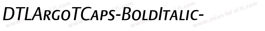 DTLArgoTCaps-BoldItalic字体转换