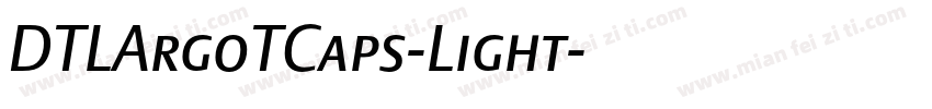 DTLArgoTCaps-Light字体转换