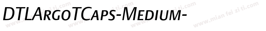 DTLArgoTCaps-Medium字体转换