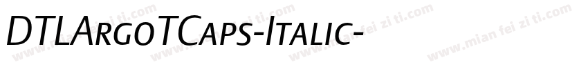 DTLArgoTCaps-Italic字体转换