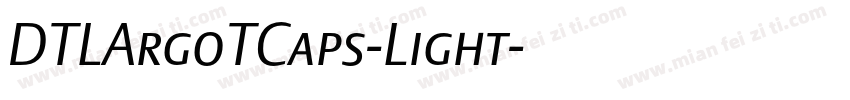 DTLArgoTCaps-Light字体转换
