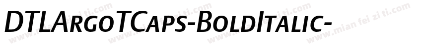 DTLArgoTCaps-BoldItalic字体转换