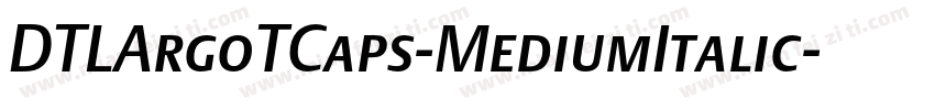 DTLArgoTCaps-MediumItalic字体转换