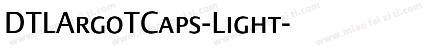 DTLArgoTCaps-Light字体转换