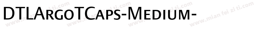 DTLArgoTCaps-Medium字体转换