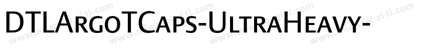 DTLArgoTCaps-UltraHeavy字体转换
