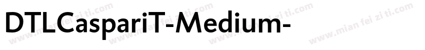 DTLCaspariT-Medium字体转换