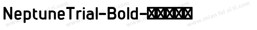 NeptuneTrial-Bold字体转换