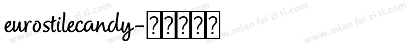 eurostilecandy字体转换