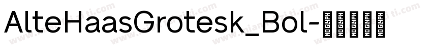 AlteHaasGrotesk_Bol字体转换