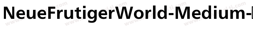NeueFrutigerWorld-Medium字体转换