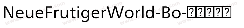 NeueFrutigerWorld-Bo字体转换