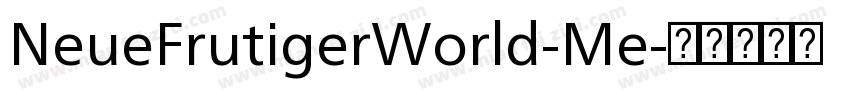 NeueFrutigerWorld-Me字体转换
