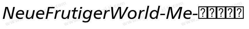 NeueFrutigerWorld-Me字体转换