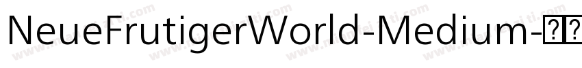 NeueFrutigerWorld-Medium字体转换