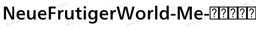 NeueFrutigerWorld-Me字体转换