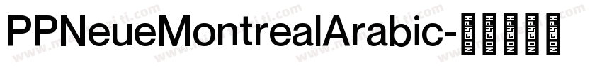 PPNeueMontrealArabic字体转换