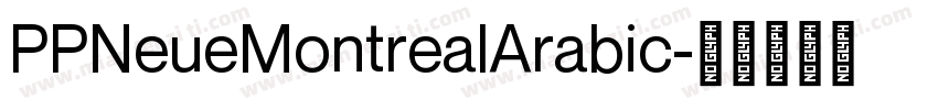 PPNeueMontrealArabic字体转换