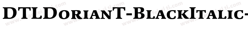 DTLDorianT-BlackItalic字体转换
