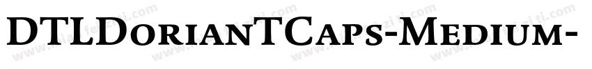 DTLDorianTCaps-Medium字体转换