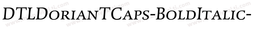 DTLDorianTCaps-BoldItalic字体转换