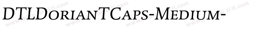 DTLDorianTCaps-Medium字体转换