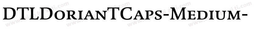 DTLDorianTCaps-Medium字体转换