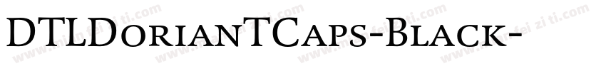 DTLDorianTCaps-Black字体转换