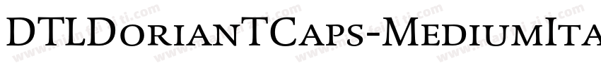 DTLDorianTCaps-MediumItalic字体转换