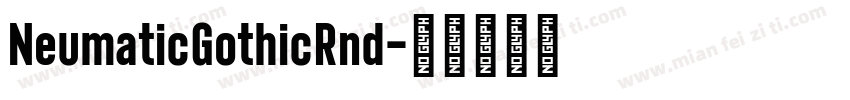 NeumaticGothicRnd字体转换