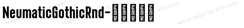 NeumaticGothicRnd字体转换