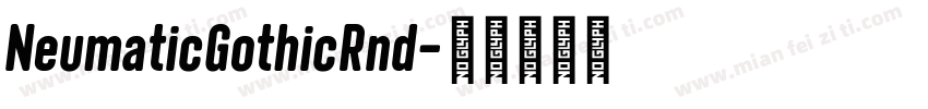 NeumaticGothicRnd字体转换