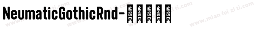 NeumaticGothicRnd字体转换